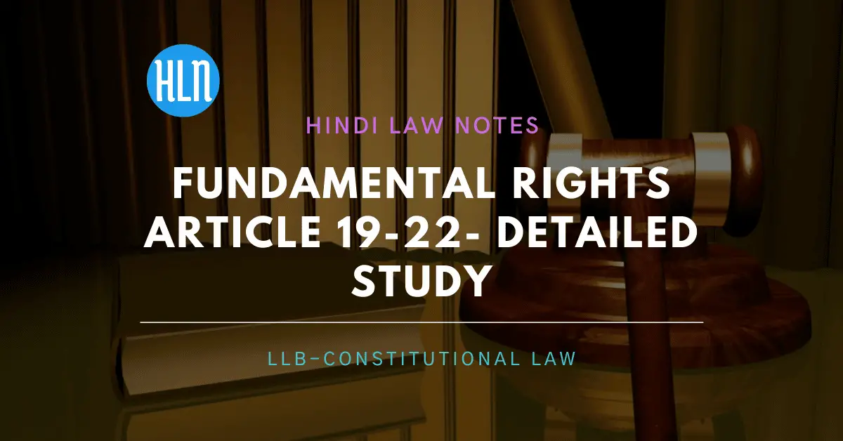 Fundamental Right Article 19-22-Hindi Law Notes