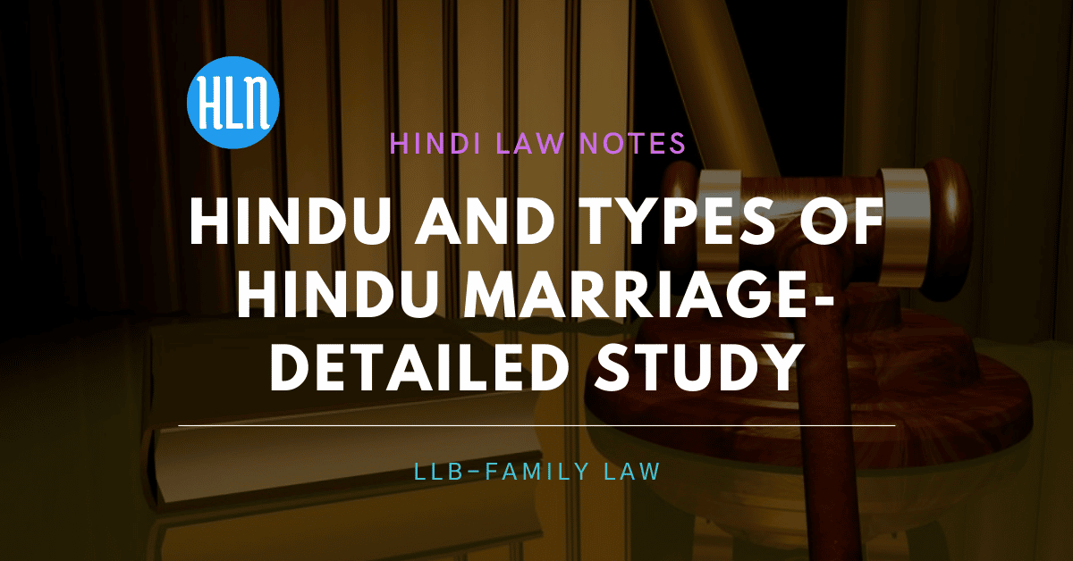 Hindu and Hindu marriage- Hindi Law Notes