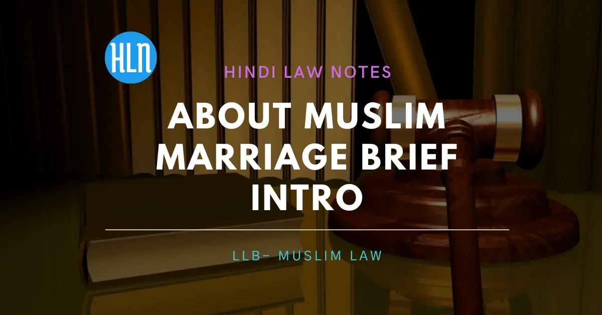 muslim marriage intro- Hindi Law Notes