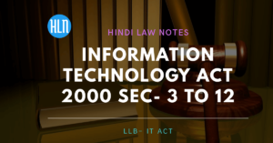 INFORMATION TECHNOLOGY ACT 2000 Section 3 to 12