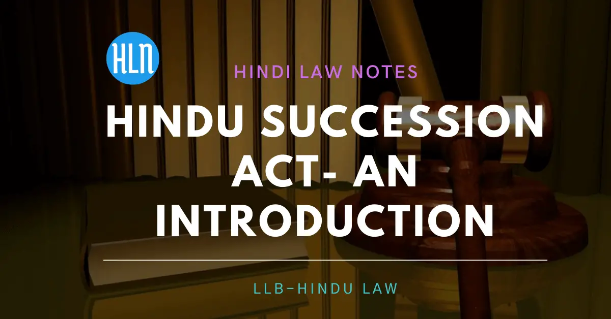 hindu succession act- an introduction- Hindi Law Notes