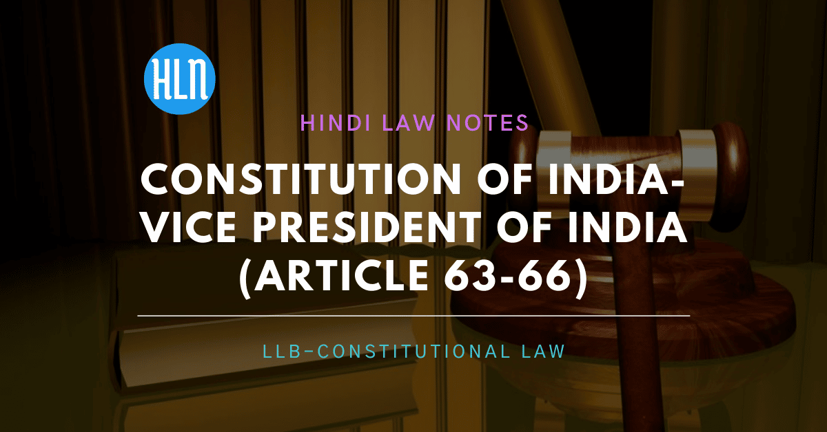 Constitution of india- Vice President- Hindi Law Notes