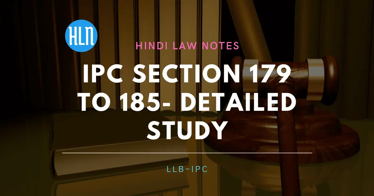 IPC Section 179 to 185- Hindi Law Notes