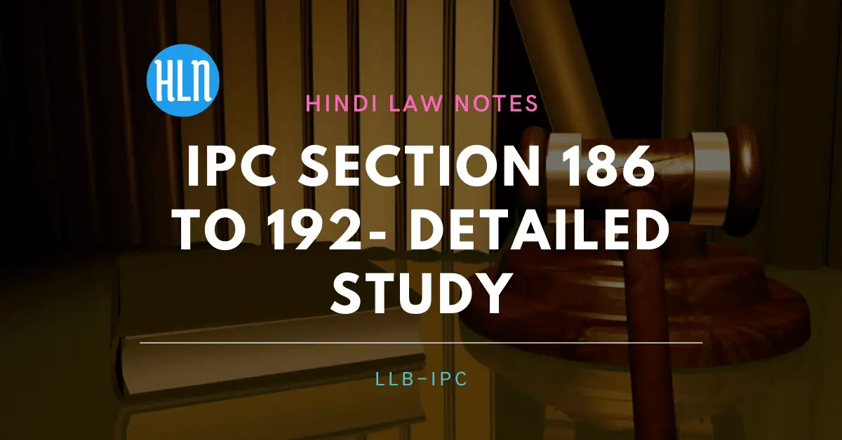 IPC Section 186 to 190- Hindi Law Notes