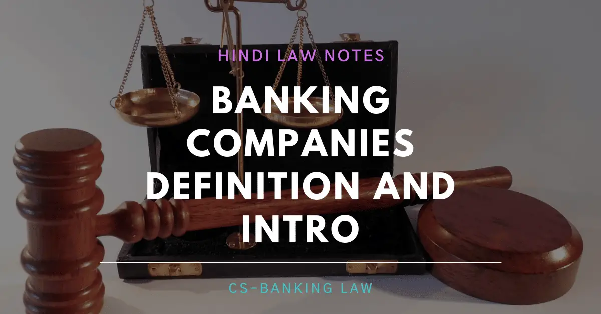 Banking Companies- Hindi Law Notes
