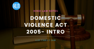 घरेलू हिंसा अधिनियम क्या है? Domestic Violence Act 2005- Intro