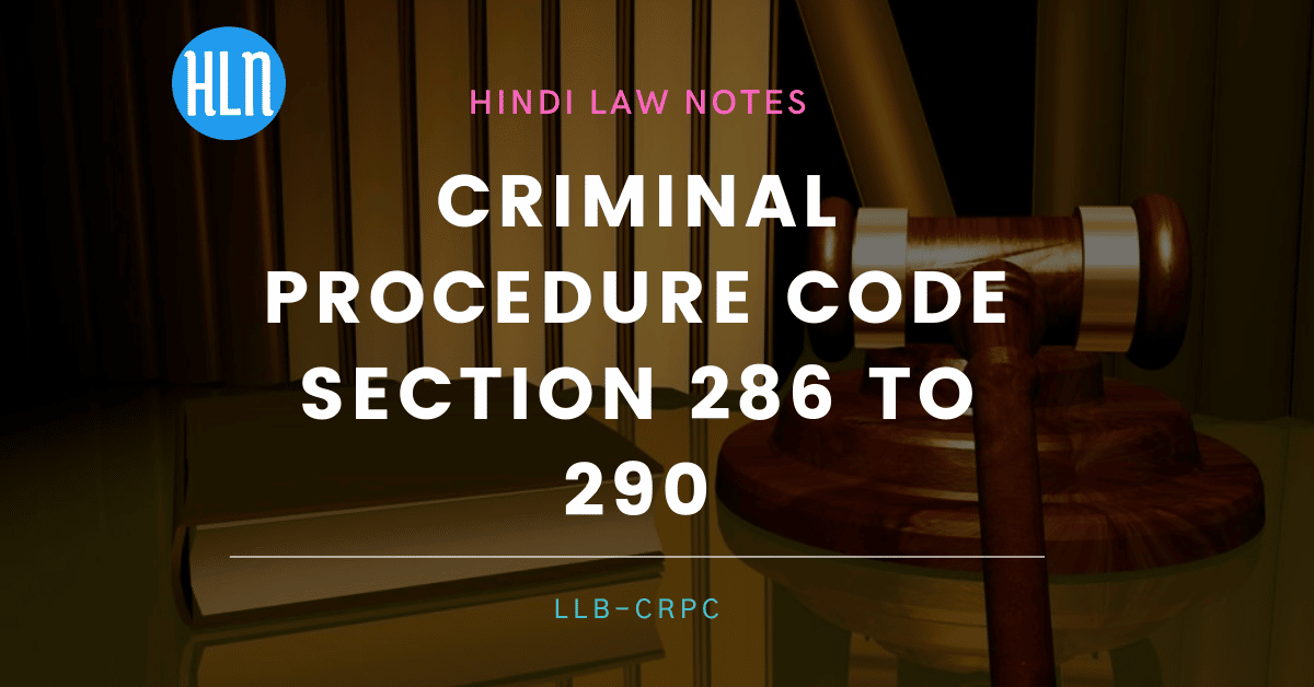 crpc section 286 to 290- Hindi Law Notes